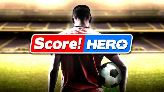 Score Hero Apk Download Latest Version Unlimited Money