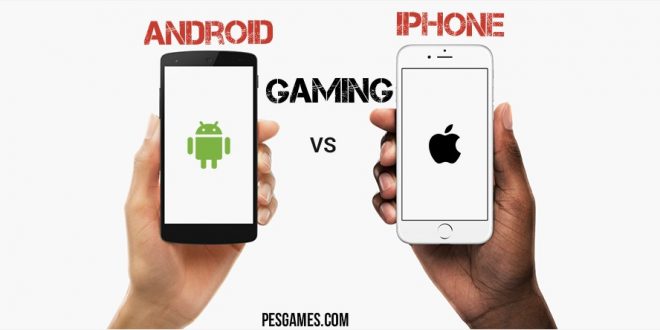 gaming on android vs ios